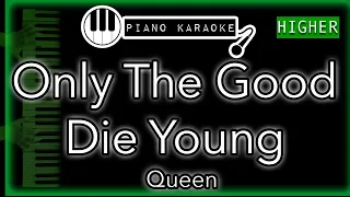 Only The Good Die Young (HIGHER +3) - Queen - Piano Karaoke Instrumental