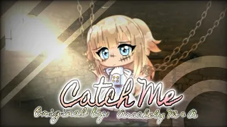 Catch Me // Meme // Inspired by: cloudneal (Gacha Life)