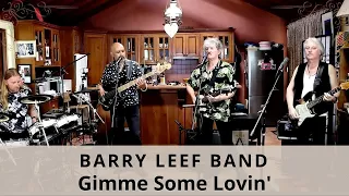 Gimme Some Lovin' (The Spencer Davis Group) cover by the Barry Leef Band