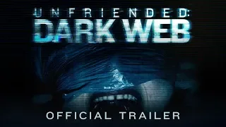 Unfriended: Dark Web | Official Trailer | BH Tilt