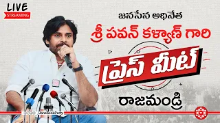 LIVE || JanaSena Chief Sri Pawan Kalyan || Press Meet || Rajamundry || JanaSena Party ||