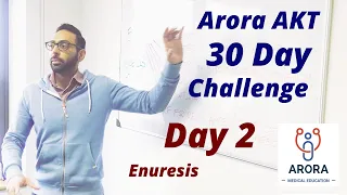 Enuresis - Day 2 of AKT 30 Day Challenge