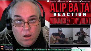 Alip_Ba_Ta Reaction - Munajatku - X Tomy Violin II Take From Home