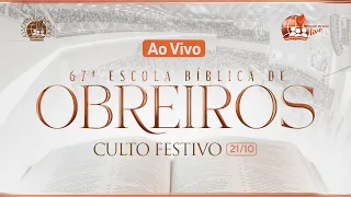 AO VIVO | CULTO FESTIVO I 67ª ESCOLA BÍBLICA DE OBREIROS DA IEADPE 21/10/2023 | REDE BRASIL LIVE