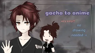 how to turn your gacha life/club oc into anime (easy way)