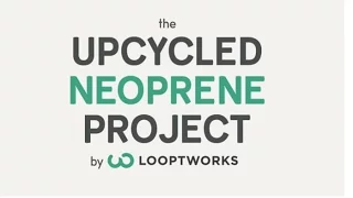 The Upcycled Neoprene Project by Looptworks