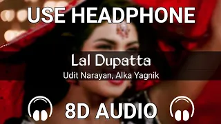 Lal Dupatta [8D AUDIO] | Alka Yagnik, Udit Narayan | Mujhse Shaadi Karogi | 8D FlashBack