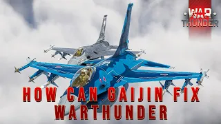 How Can Gaijin Fix Warthunder?