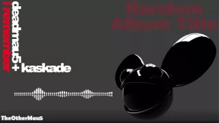 Deadmau5 & Kaskade - I Remember || HD