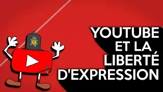 YOUTUBE ET LA LIBERTÉ D'EXPRESSION