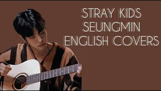 STRAY KIDS 스트레이 키즈 SEUNGMIN (승민) ENGLISH COVER SONGS (LIVE)
