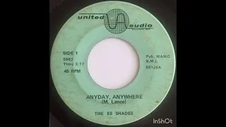 The Es Shades - Anyday, Anywhere, United Audio 1968, Us.
