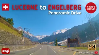 🇨🇭 DRIVING IN SWITZERLAND 4K | Lucerne (Luzern) to Engelberg Complete Full Panoramic Drive | #nagiCH