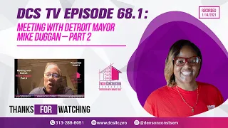 DCS TV Episode 68.2: Meeting with Detroit Mayor Mike Duggan - Part 2