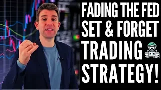 📈 Mastering Market Moves: Fade the Fed Strategy Unveiled!