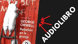 Audiolibro  - Rebelión en la granja -  Capítulo 2