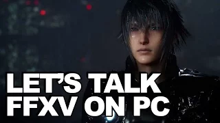 Why Final Fantasy XV Will Come To PC