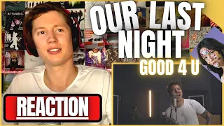 Our Last Night cover Olivia Rodrigo - "good 4 u" - REACTION