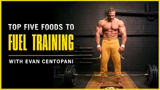 Top 5 Foods For Fueling Training and Recovery | Evan Centopani