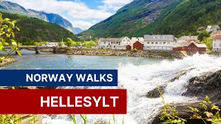 Norway Walks: Hellesylt - Stunning Fjord Norway Village