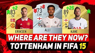 TOTTENHAM IN FIFA 15 ✸ Where Are They Now?😢😳 ft. KANE, ERIKSEN, DELE ALLI...etc