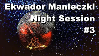 Ekwador Manieczki Retro Night Session vol.3 & Best of Mainstage