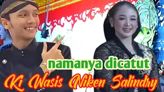 AKBAR SYAHALAM NAMANYA DISEBUT DIDEPAN NIKEN SALINDRY KI WASIS WIJAYANTO