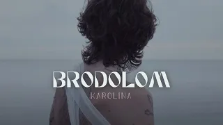 Karolina - Brodolom (Official Video)