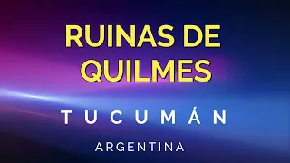 RUINAS DE QUILMES   TUCUMÁN