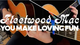 You Make Loving Fun (Fleetwood Mac) Fingerstyle Guitar