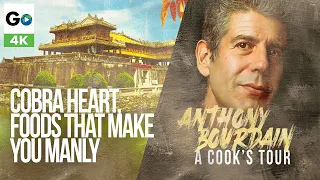 Anthony Bourdain A Cooks Tour Season 1 Episode 3: Cobra Heart Foods That Make You Manly (4K)