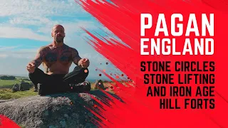 Pagan England. Stone Circles, Stone Lifting, an Iron Age Hill Fort and Megalithic Monument