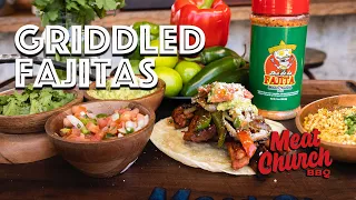 Griddled Fajitas with a side of Street Corn