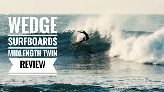 Wedge Surfboards Midlength Twin Review - The Regular Guy S04E01