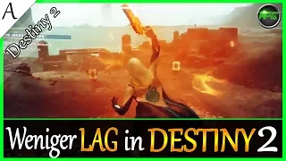 Weniger LAG in Destiny 2 | neues Hybrid System (german/deutsch)