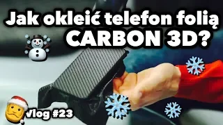 Jak okleić TELEFON folią CARBON 3D? | Zdradzam Plany na 2019r. - Vlog #23