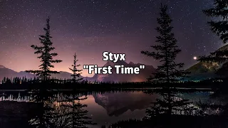 Styx - "First Time" HQ/With Onscreen Lyrics!