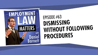 Dismissing without Following Procedures