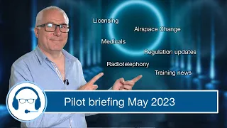 The Flying Reporter Pilot Briefing - May 2023