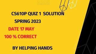 CS610p Quiz 1 solution spring 2023 by helping hands version