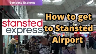 How to get from Central London to Stansted Airport by train | Stansted Express