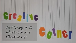 Creative Corner: Watercolour Elephant