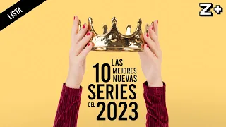 Lista: las 10 mejores NUEVAS SERIES del 2023