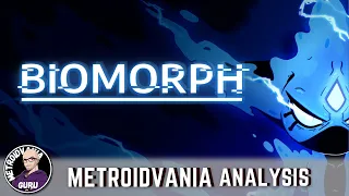 Biomorph - Metroidvania Analysis