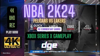 NBA 2K24 Pelicans VS Lakers 4K UHD Xbox Series X Gaming No Commentary #gaming #gamingvideos #2k24