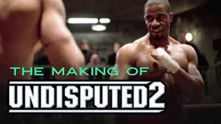 Undisputed 2 Making Of (Scott Adkins/Michael Jai White)