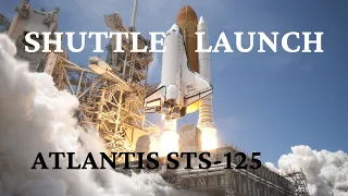 Shuttle Launch Atlantis STS-125