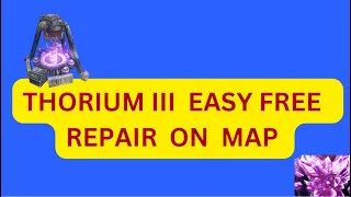 War Commander Thorium III easy  Free Repair.