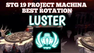 LUSTER STG 19 BEST ROTATION [STG 19 PROJECT MACHINA] - DRAGON NEST SEA #dnsea