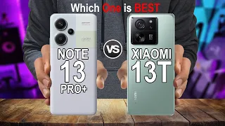 REDMI NOTE 13 PRO+ 5G vs XIAOMI 13T 5G